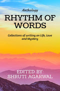 Rhythm of Words: All about Life, Love and Mystery!