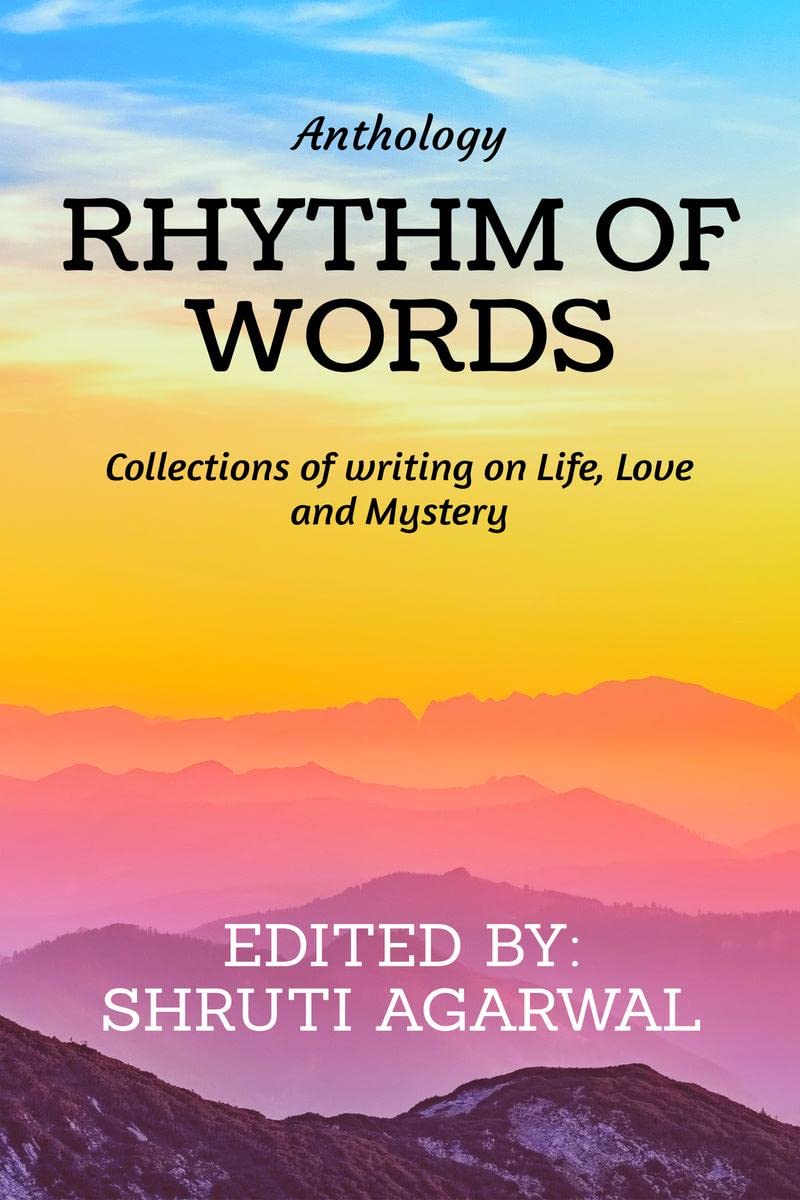 Rhythm of Words: All about Life, Love and Mystery!