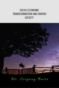 SocioEconomic Transformations and Vaiphei Society