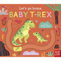 Lets Go Home, Baby TRex