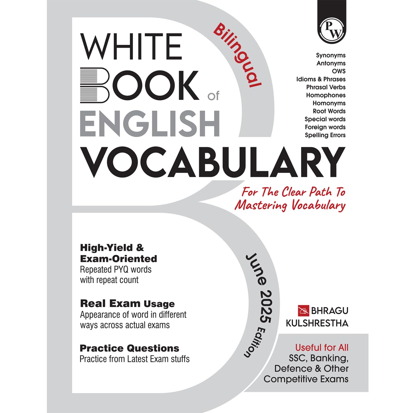 PW White Book of English Vocabulary June 2025 Edition By Bhragu Sir For SSC CGL, CHSL, MTS, CPO, GD, Banking, Defence, Teaching 