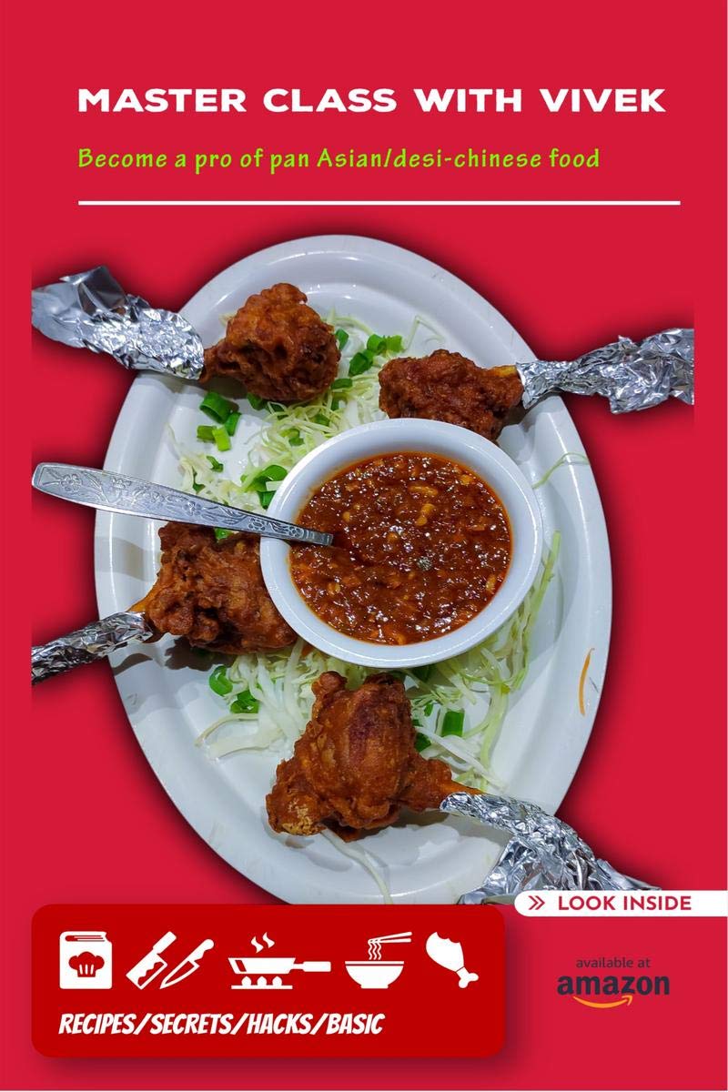 Masterclass with VIVEK : Become a pro of Pan Asian/Desi Chinese food