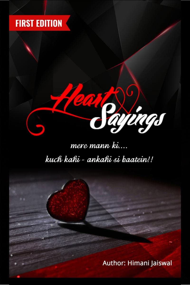 Heart Sayings: Mere Mann Ki... Kuch Kahi  Ankahi Si Baatein!!