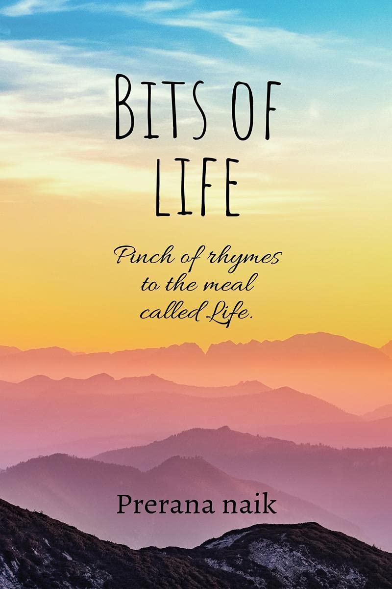 Bits of Life : Pinch of rhymes to the meal called Life
