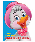 Fancy Story Board Book  Ugly Duckling | Classic Fairy Tale for Kids Age 38 | Sturdy DieCut Board Book with Beautiful Illustra