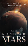 Retrograde Mars  Part III
