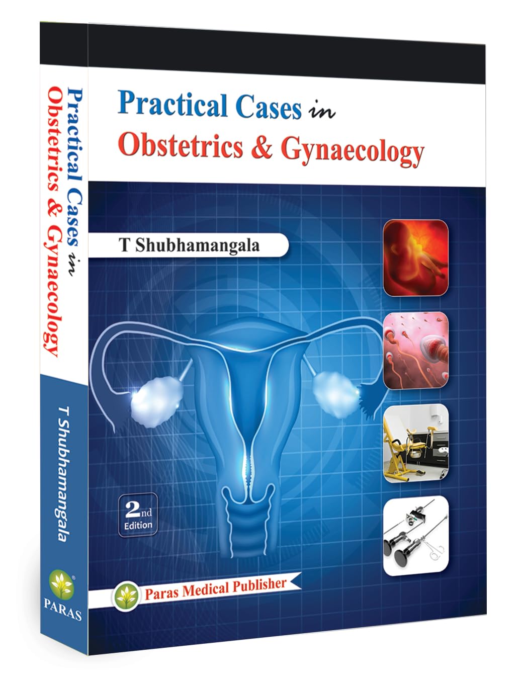 Practical Cases in Obstetrics & Gynaecology 2nd/2016 [paperback] Shunhamangala