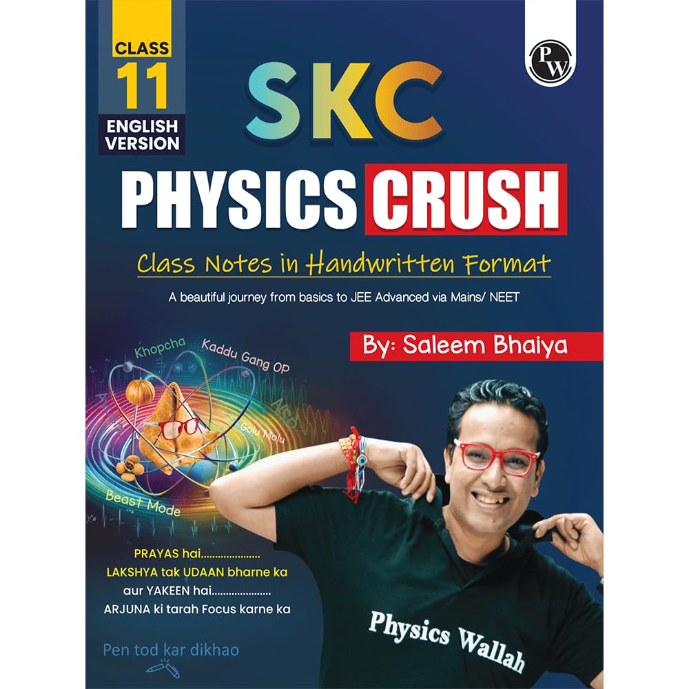 PW SKC Physics Crush Class 11 (English Edition) Handwritten Format Notes By Saleem Sir For JEE and NEET Exams | From Basic to JE