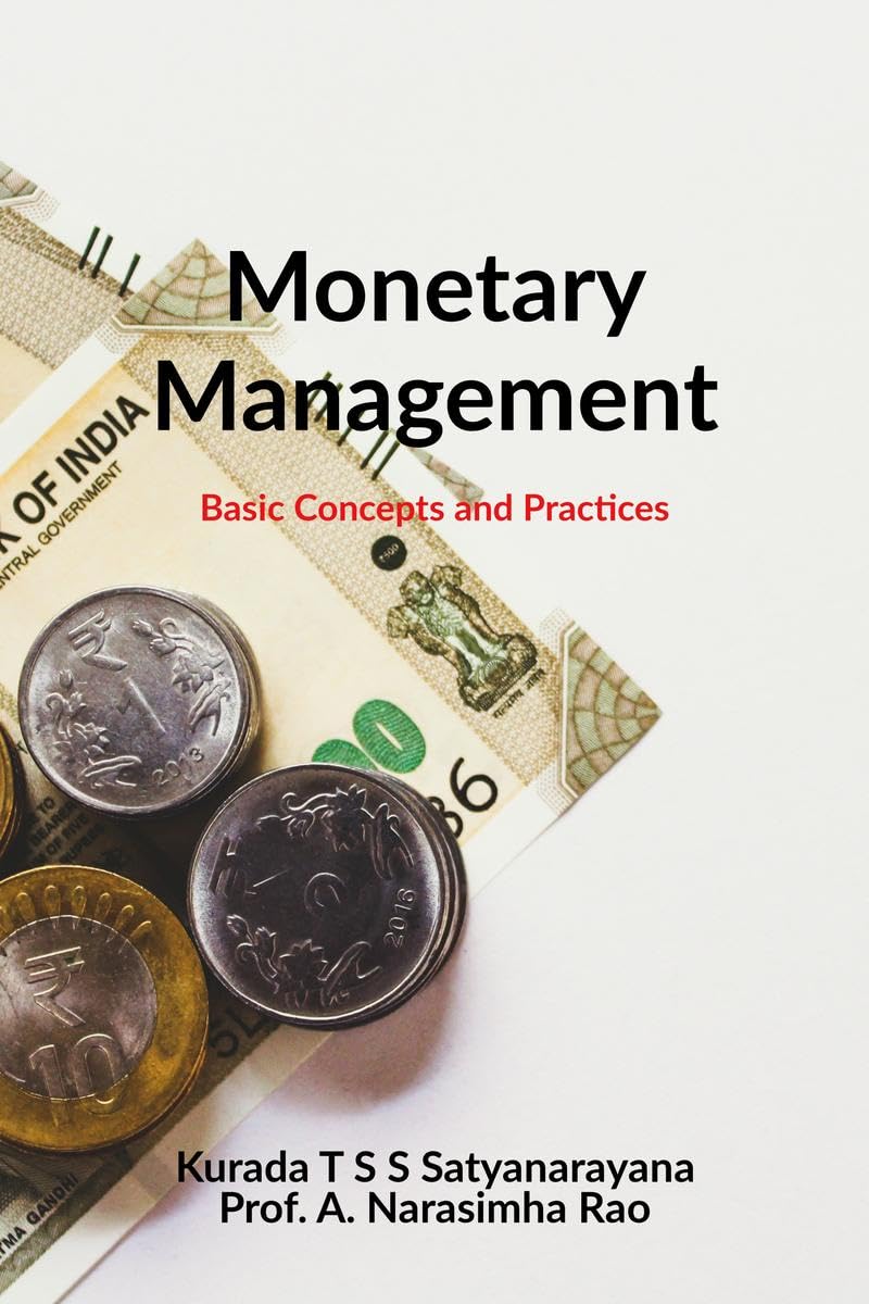 MONETARY MANAGEMENT : Basic Concepts and Practices