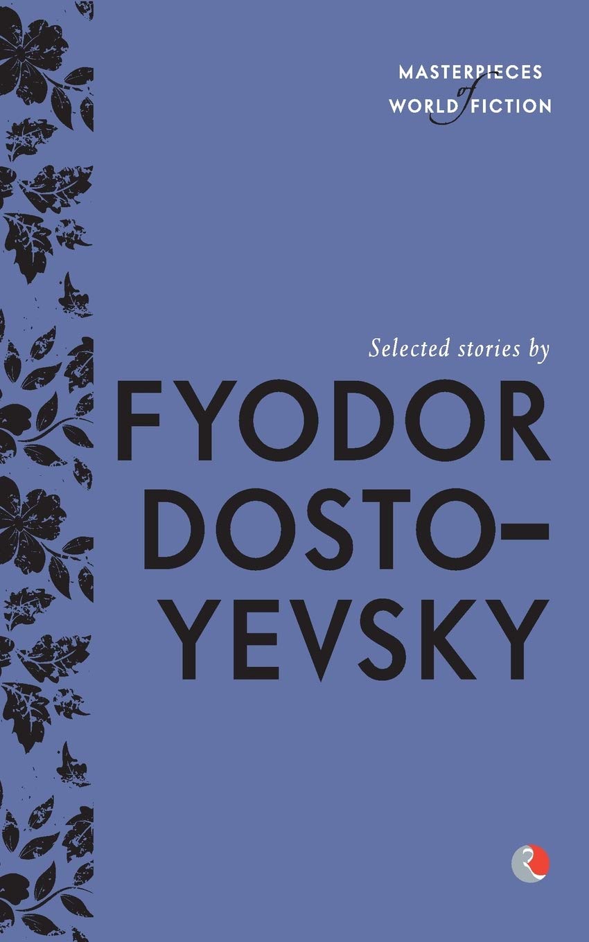 Selected Stories by Gyodor Dostoyevsky