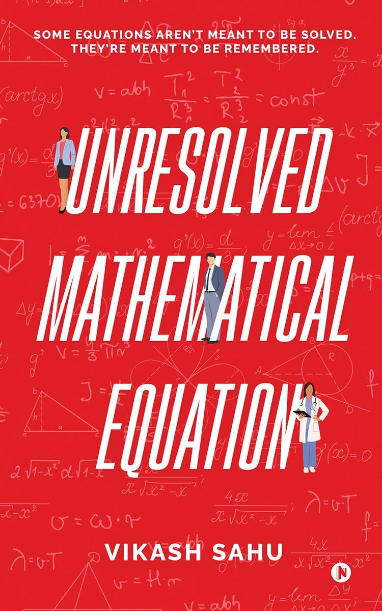Unresolved Mathematical Equation: Some equations arent meant to be solved. Theyre meant to be remembered.