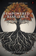 EMPOWERED RESILIENCE