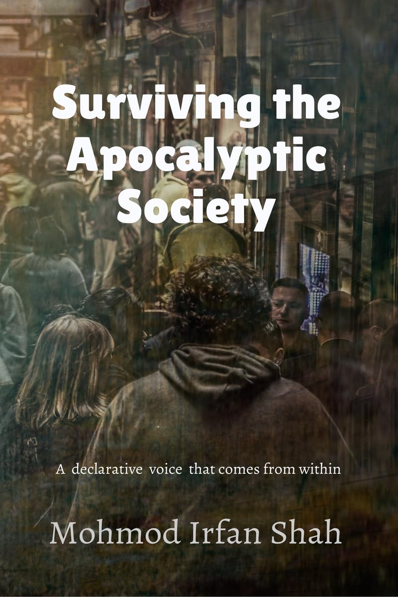 Surviving the Apocalyptic Society : A declarative voice that comes from within