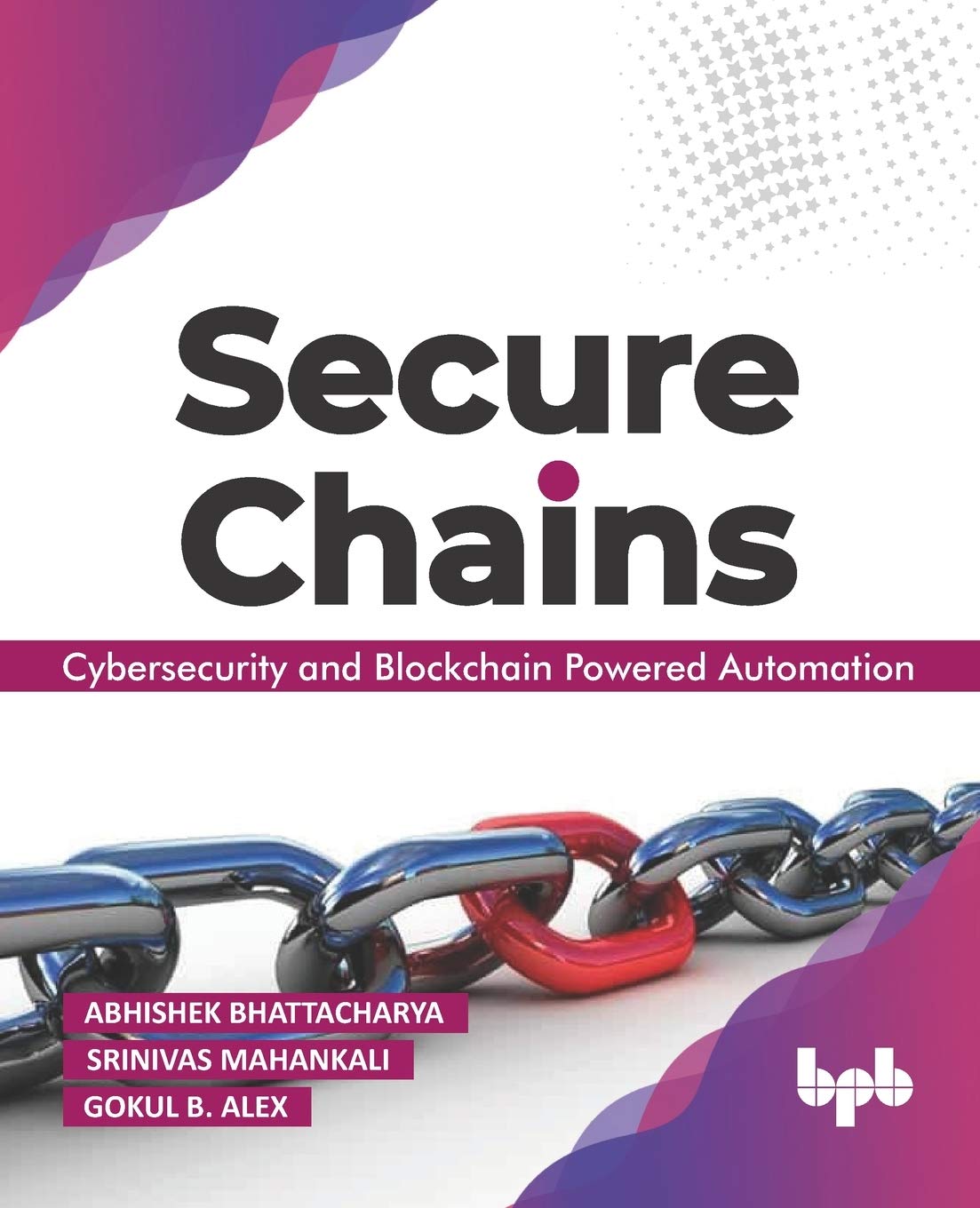 Secure Chains: Cybersecurity & BlockchainPowered Automation