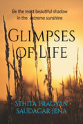 Glimpses of Life