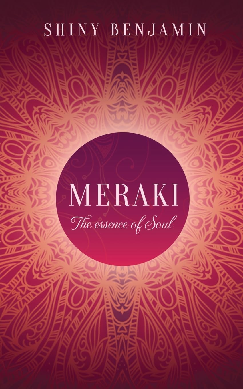 Meraki : The essence of soul