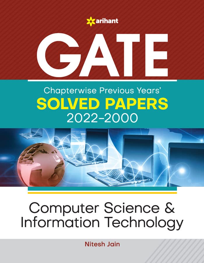GATE Chapterwise Previous Years Solved Papers (20222000) Computer Science & Information Technology (Old Edition)