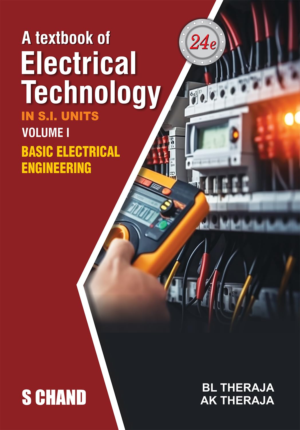 A Textbook of Electrical Technology Volume 1 : Basic Electrical Engineering (In S.I. Units)  24th Edition