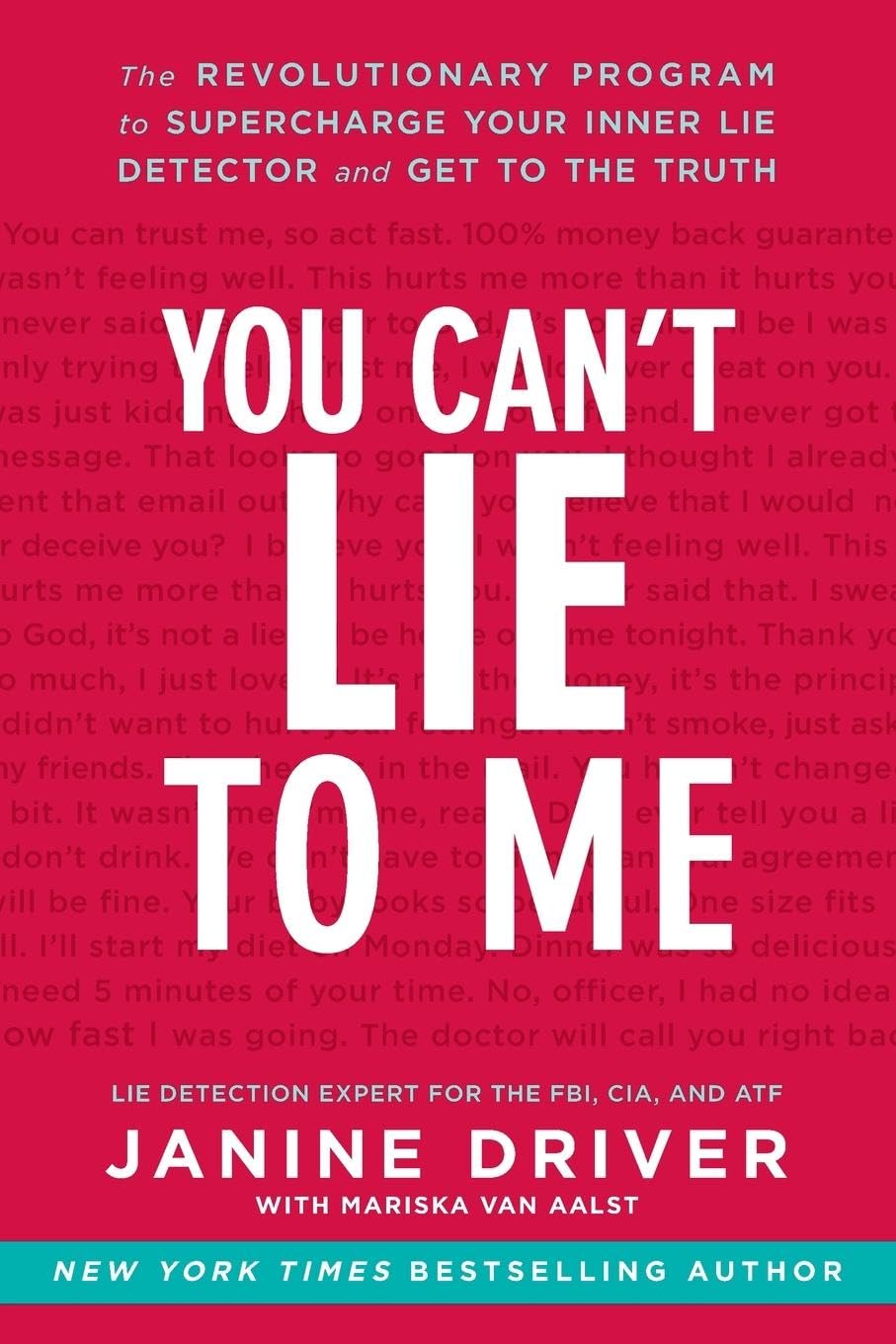 You Cant Lie to Me: The Revolutionary Program to Supercharge Your Inner Lie Detector and Get to the Truth