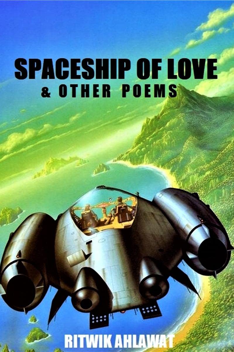 Spaceship of Love & other poems