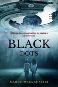 BLACK DOTS : Get into deep imagination by taking a deep breath