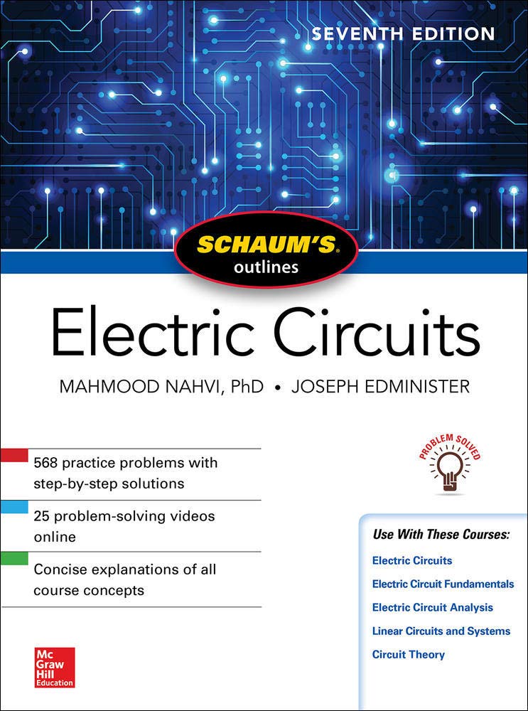 Schaums Outline of Electric Circuits, Seventh Edition (Schaums Outlines)