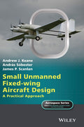 Small Unmanned Fixedwing Aircraft Design: A Practical Approach (Aerospace Series)