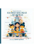Sacred Shlokas and Mantras for Young Minds: Chanting with the Gods