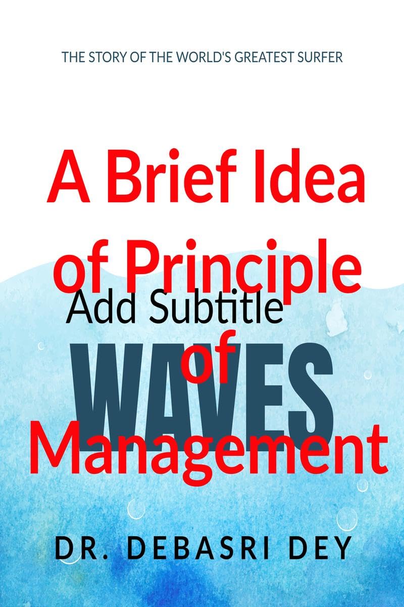 A Brief Idea of Principles of Managementasics of management : Principle of management