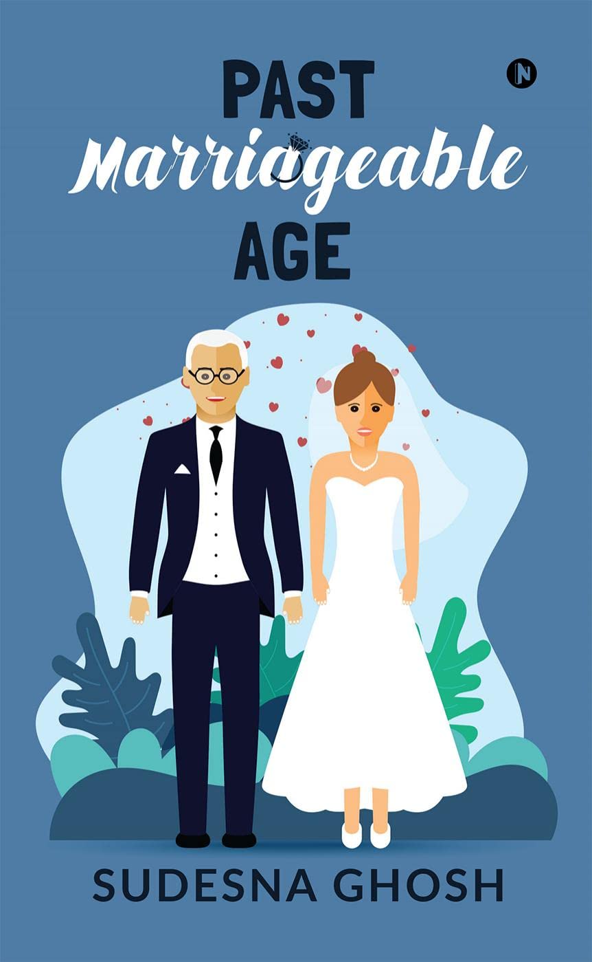 Past Marriageable Age : An Older Man, Younger Woman Romance
