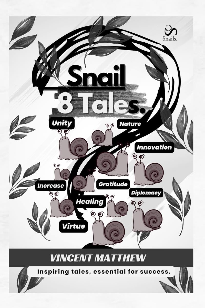 Snail 8 Tales. : Inspiring tales, essential for success.