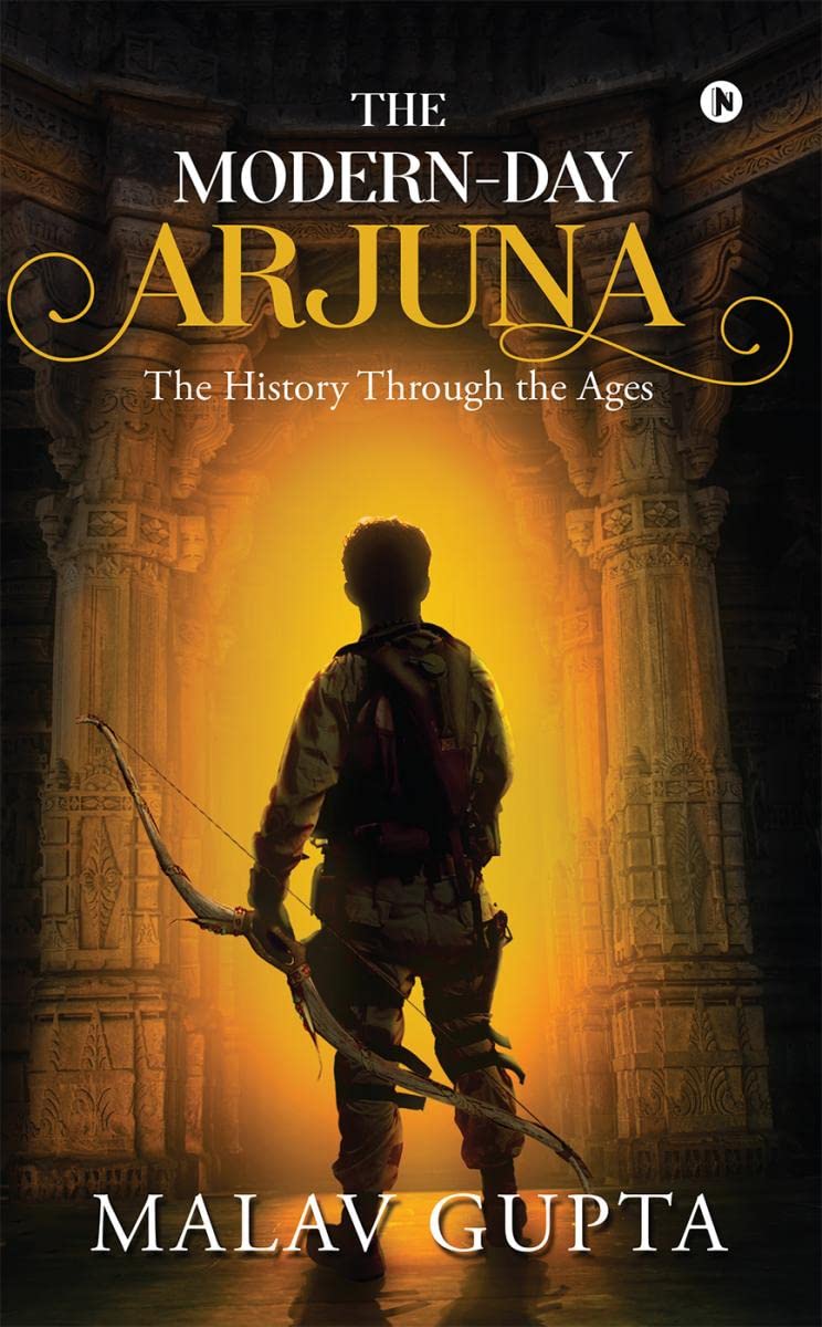 The ModernDay Arjuna : The History Through the Ages