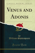 Venus And Adonis (Classic Reprint)