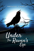 Under The Ravens Eye