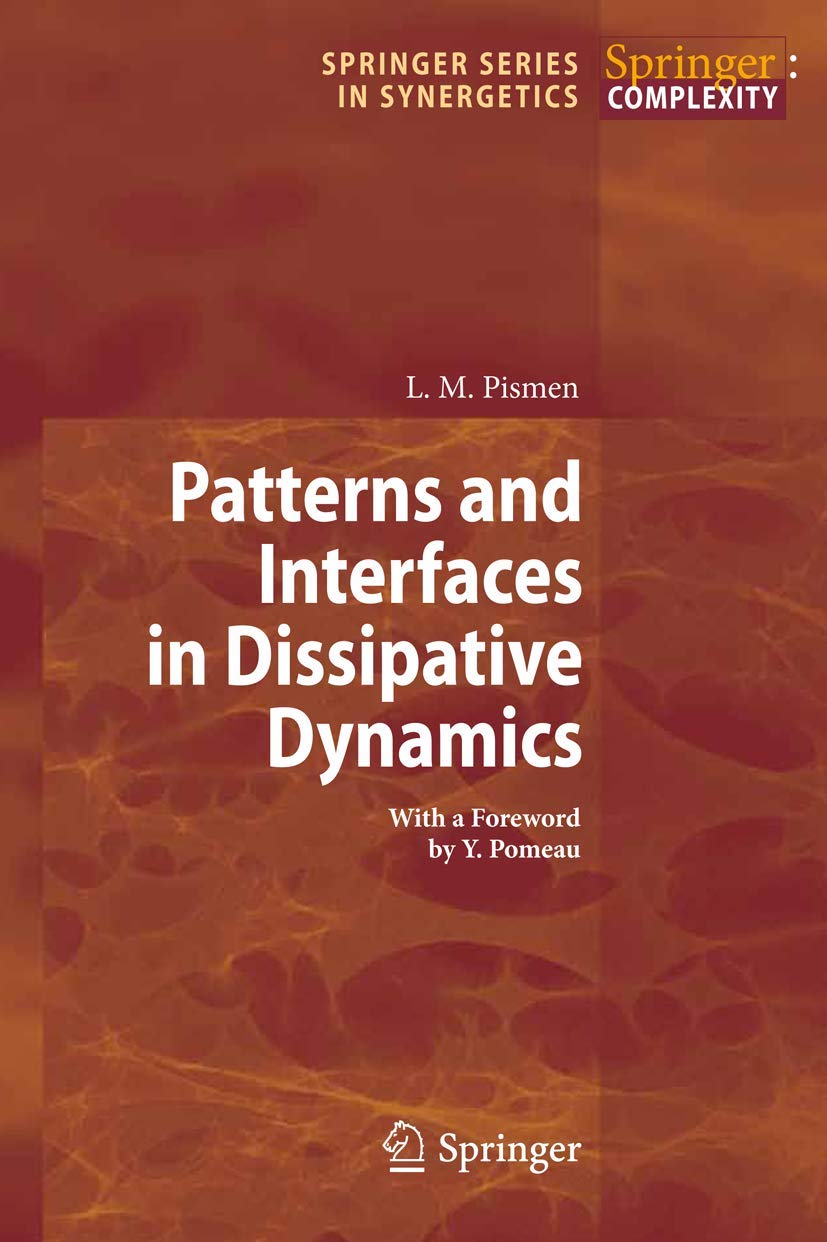 Patterns and Interfaces in Dissipative Dynamics (Springer Series in Synergetics)
