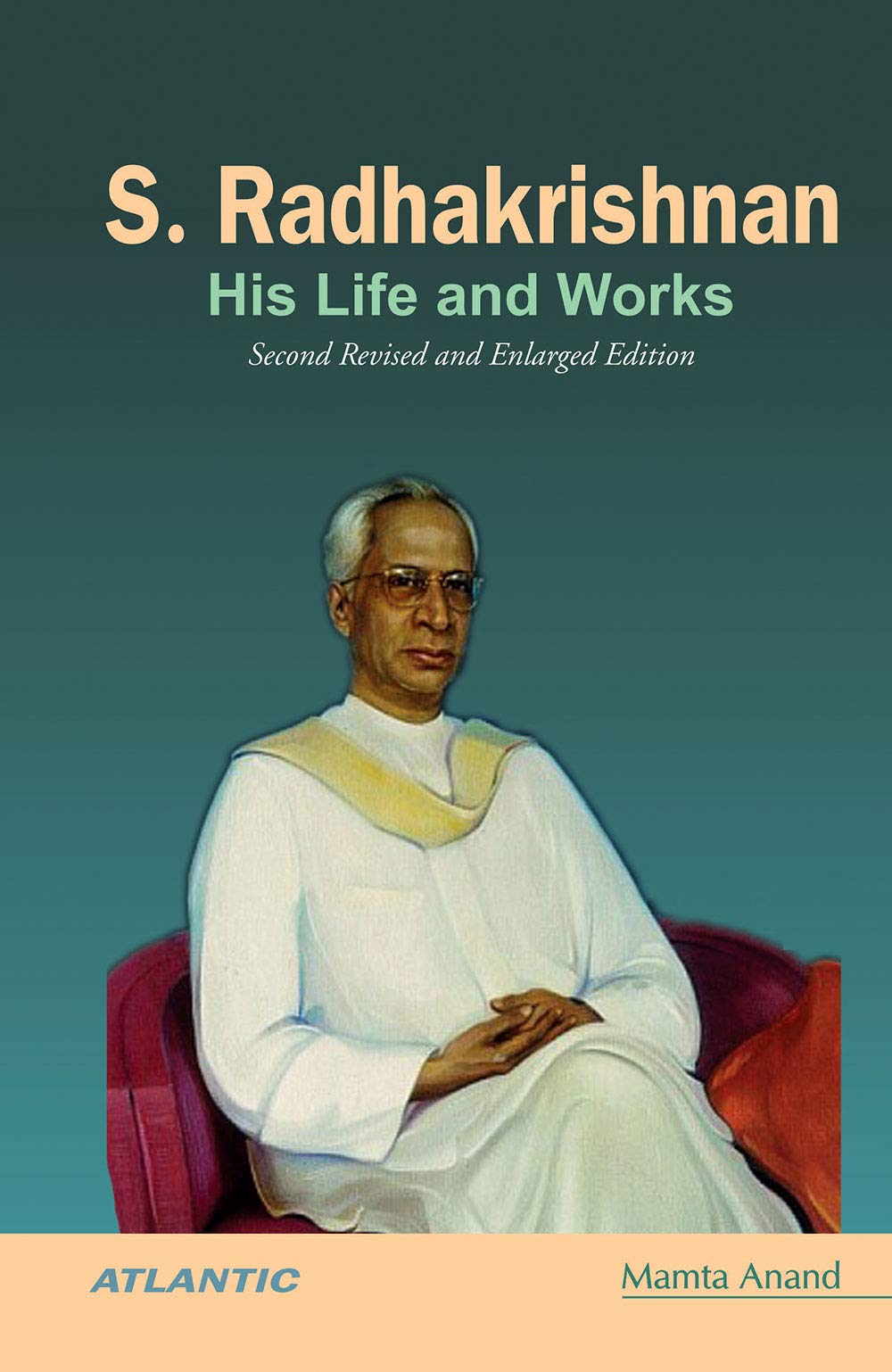 S. Radhakrishnan: His Life and Works