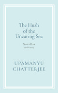 The Hush of The Uncaring Sea Novellas, 20182025