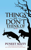 Things We Dont Think of