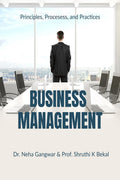 Business Management : Principles, Processes, And Practices