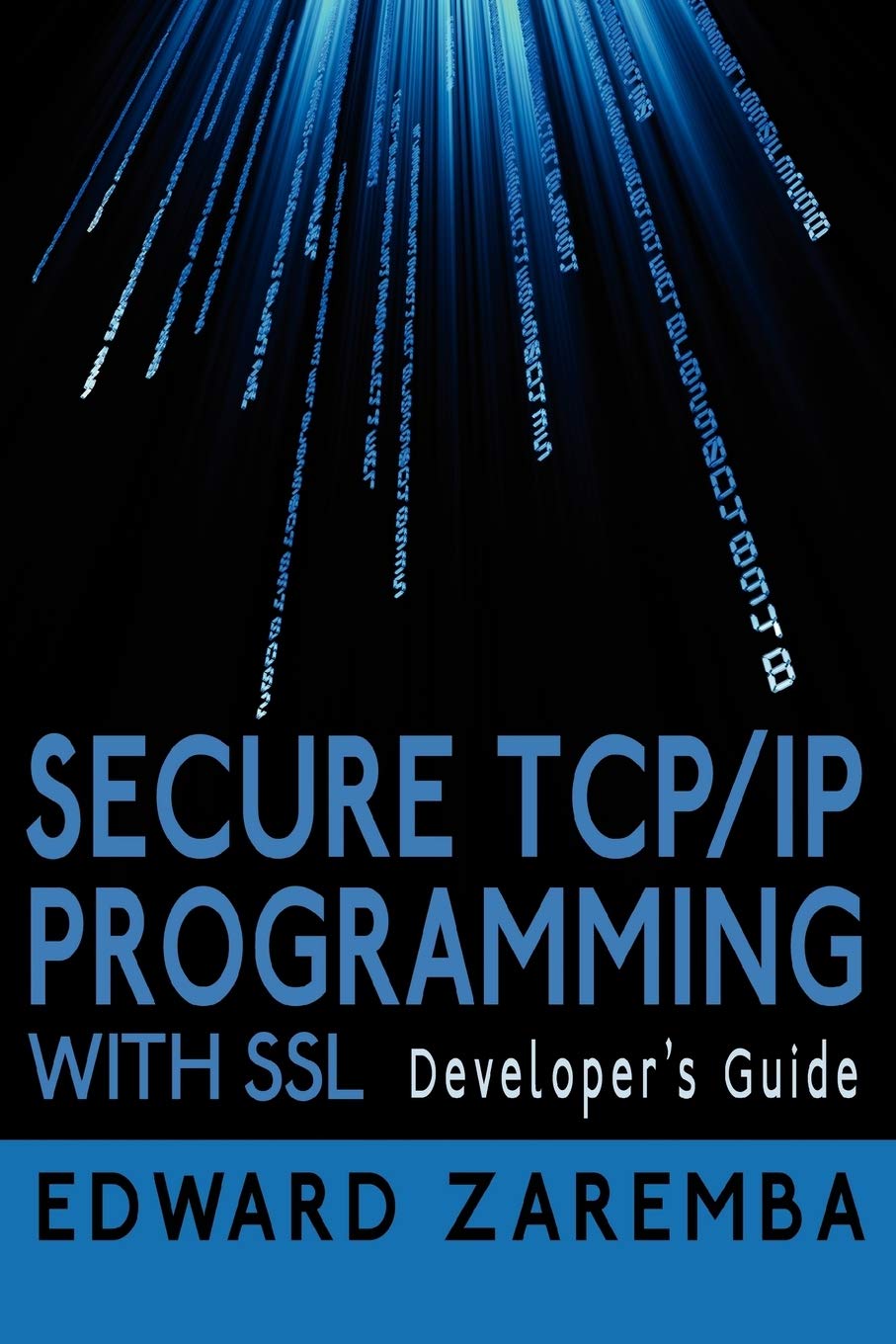 Secure TCP/IP Programming with SSL: Developers Guide
