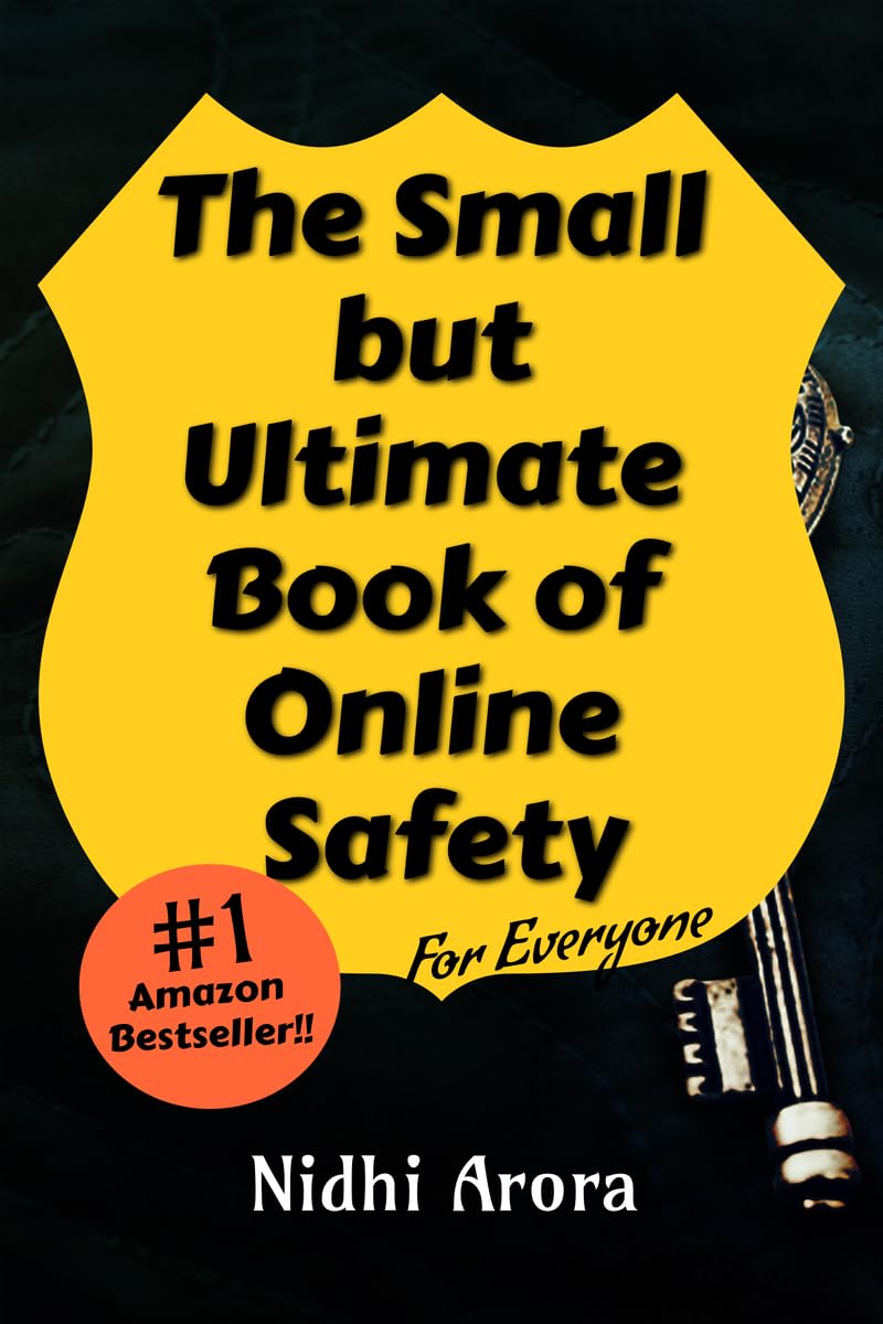 The Small But Ultimate Book of Online Safety : For Everyone