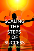 SCALING THE STEPS OF SUCCESS
