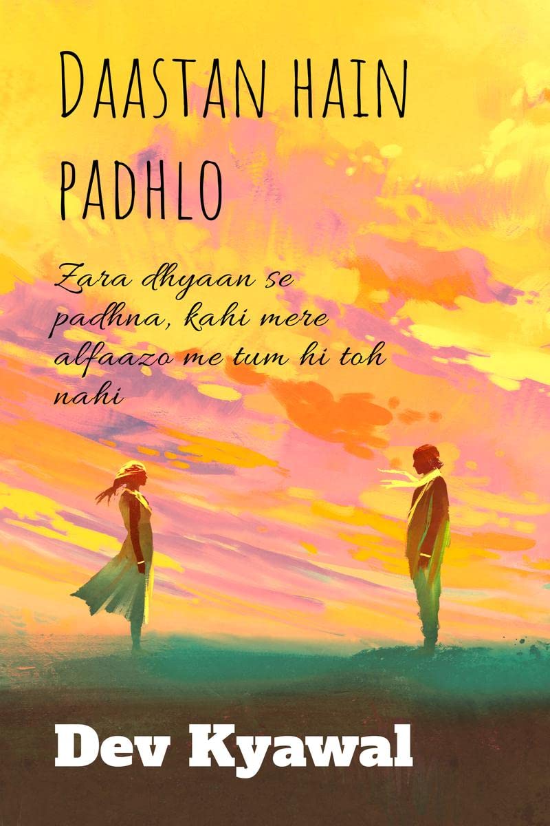 Daastan Hain Padhlo : Zara Dhyaan Se Padhna, Kahi Mere Alfaazo Me Tum Hi Toh Nahi