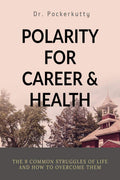 Polarity For Career And Health