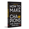 How to Make Champions