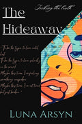 The Hide Away : Seeking The Truth.