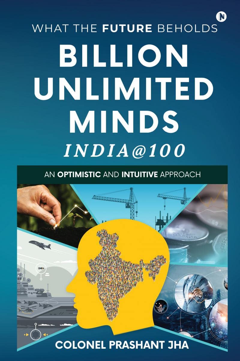 Billion Unlimited Minds  India@100 : What the Future Beholds