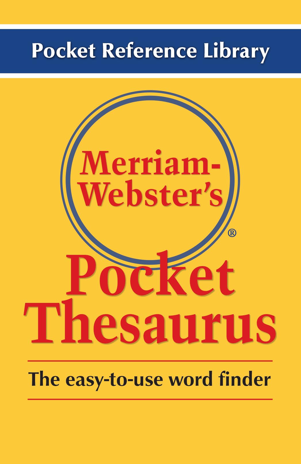 MerriamWebsters Pocket Thesaurus, Newest Edition, (Flexi Paperback) (Pocket Reference Library)