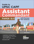 Guide To Upsc Capf Assistant Commandant Paper I & Ii With Previous Year Questions 2Nd Edition | Capf Ac Exam 2023 | Central Arme