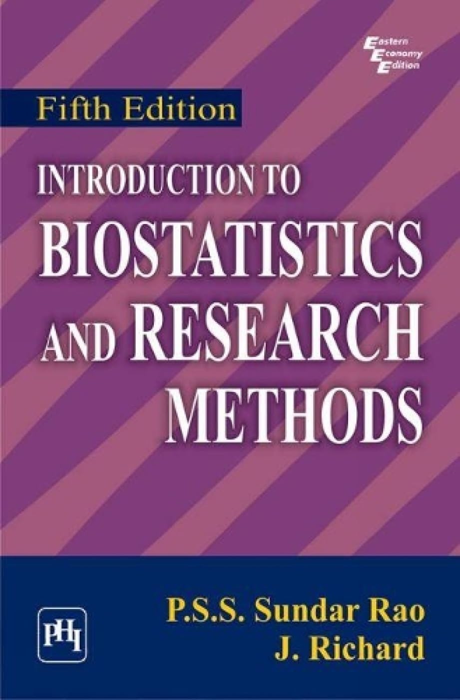 INTRODUCTION TO BIOSTATISTICS AND RESEARCH METHODS 5TH EDITION